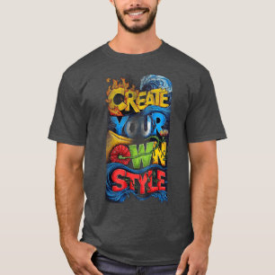 Creëer Je Eigen Stijl – Typografie Inspirerende St T-shirt