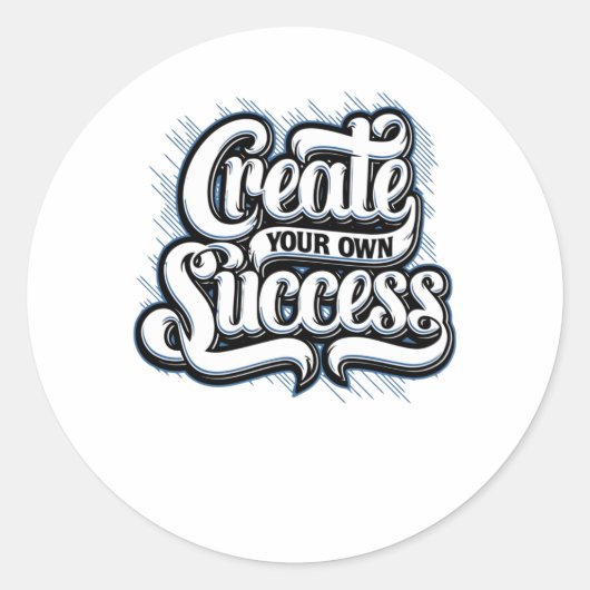 Creëer je eigen succes ronde sticker (Voorkant)