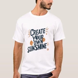 CREËER JE EIGEN ZONNESCHIJN T-SHIRT