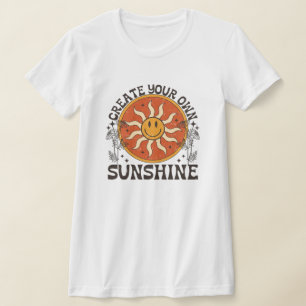 Creëer Je eigen zonneschijn T-Shirt