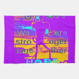 Creëer je VS hopen dat we sterker met elkaar samen Theedoek