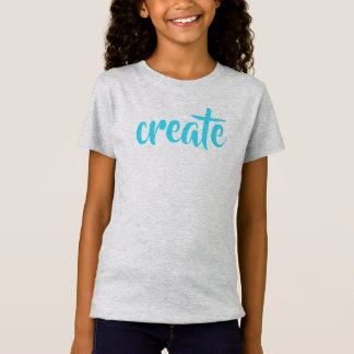 "Creëer" Meisjes T-shirt