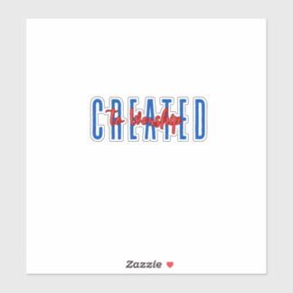 Creëer om te aanbidden sticker