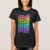 "Creëer" Regenboogvrouwen T-shirt (Voorkant)