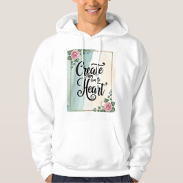 Creëer uit het hart 3 hoodie