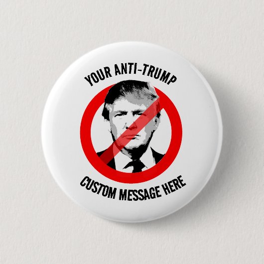 Creëer uw eigen Anti-Trump Ronde Button 5,7 Cm (Voorkant)