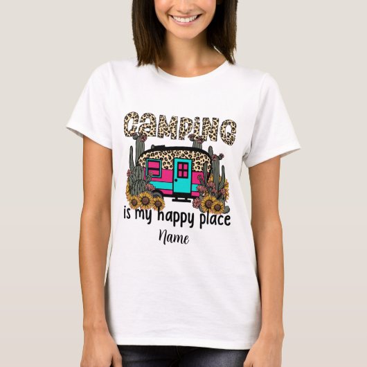 Creëer Uw eigen camping is mijn gelukkige plek T-shirt (Voorkant)