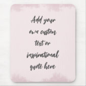 Creëer Uw eigen deegment Motivatie citaat Muismat (Voorkant)