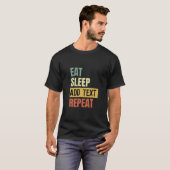Creëer Uw eigen Eat Slaap herhalen Aangepaste teks T-shirt (Voorkant volledig)