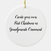 Creëer Uw eigen Eerste Kerstfeest als grootouders Keramisch Ornament (Achterkant)
