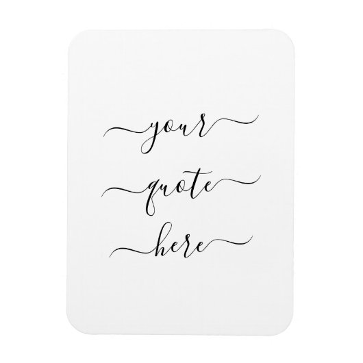 Creëer Uw eigen Elegant-script Aangepaste offerte Magneet (Verticaal)