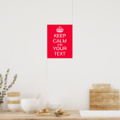 Creëer uw eigen "Kalm houden en doorgaan" Poster! Poster (Keuken)