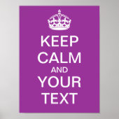 Creëer uw eigen "Kalm houden en doorgaan" Poster! Poster (Voorkant)