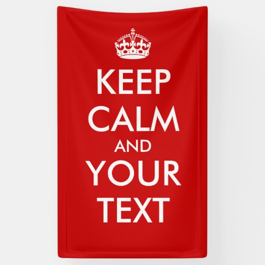 Creëer uw eigen "Kalm houden en doorgaan" Poster! Spandoek (Verticaal)