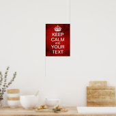 Creëer uw eigen kalm houden en doorgaan! (Rood) Poster (Keuken)
