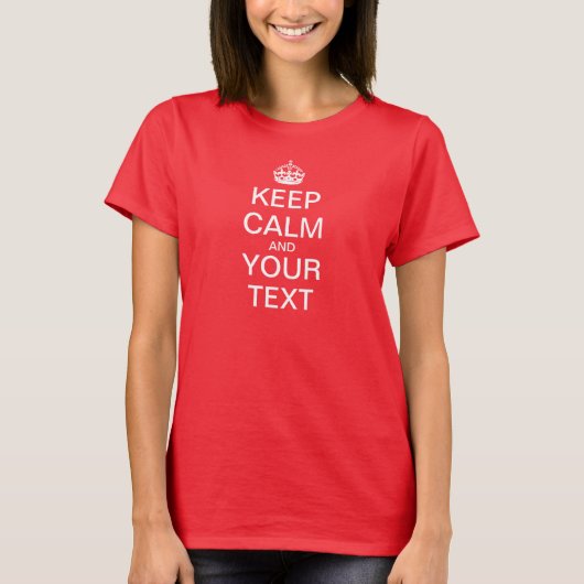 Creëer uw eigen "Kalm houden en doorgaan" T-shirt (Voorkant)