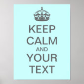Creëer Uw eigen "Keep Calm"-Poster (med grijs) Poster (Voorkant)