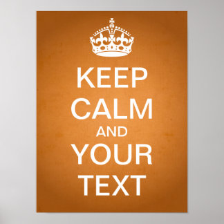 Creëer Uw eigen "Keep Calm"-Poster ( papier) Poster