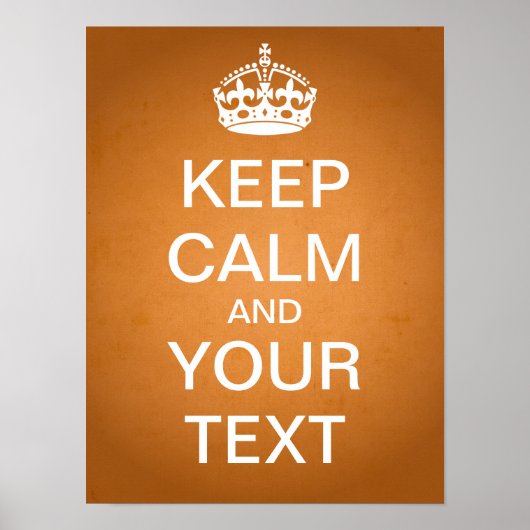 Creëer Uw eigen "Keep Calm"-Poster ( papier) Poster (Voorkant)