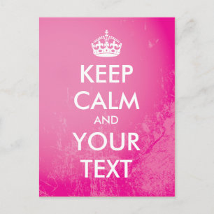 Creëer uw eigen "Keep Calm" (roze grunge) Briefkaart