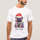 Creëer Uw eigen kerst pug dog T-shirt (Voorkant)