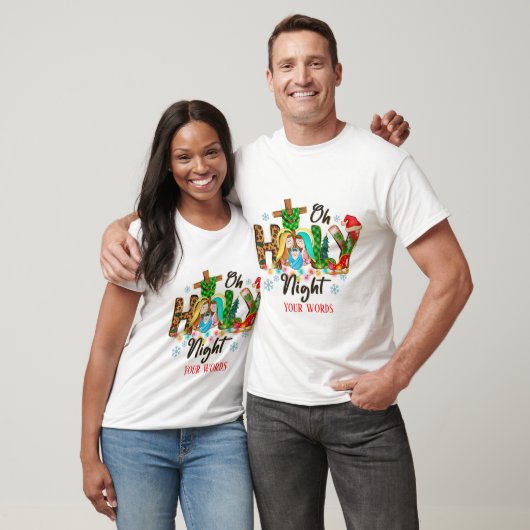 Creëer Uw eigen Oh Holy Night Christmas T-shirt (Unisex)