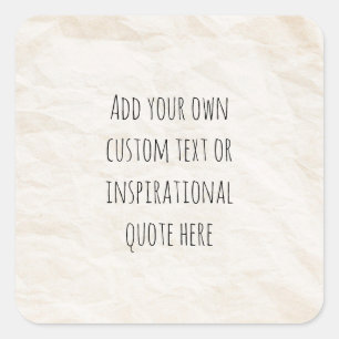 Creëer Uw eigen papieren Motivatie quote Vierkante Sticker