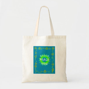 Creëer uw eigen Shalom-vrede altijd bij u Tote Bag