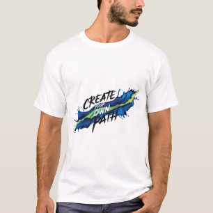 Creëer uw eigen weg levendig Inspirerend ontwerp T-shirt