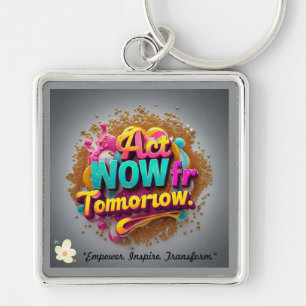 "Creëer uw nalatenschap" Sleutelhanger