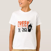 Creep it Real Funny Halloween Spooky T-shirt (Voorkant)