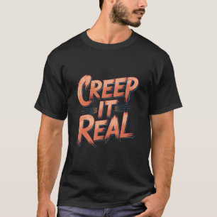 Creep It Real" Halloween Spooky Grappig T-shirt