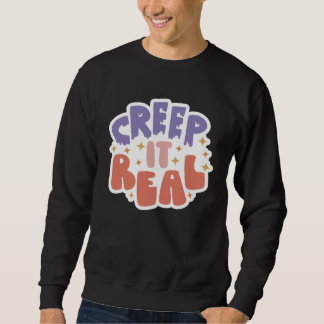 Creep It Real Trui