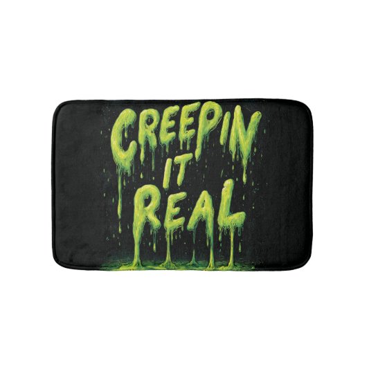 "Creepin it Real" Humorous Slime Typography Badmat (Voorkant)