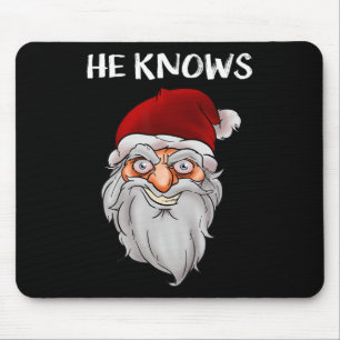 Creepy Funny Santa Kerstcadeau Hij kent gekke sapp Muismat