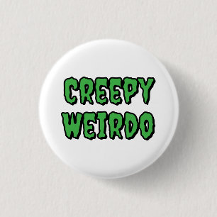 Creepy Weirdo Ronde Button 3,2 Cm