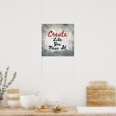 Créer comme vous voulez dire ça Poster Mur Art (Cuisine)