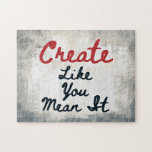 Créer Comme Vous Voulez Dire It Jigsaw Puzzle<br><div class="desc">Une belle pièce typographique à thème d'art avec les mots "Créer comme vous le voulez". Il est beige et gris avec du texte noir et rouge et un accent blanc sous la citation.</div>