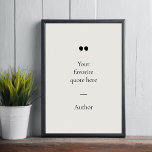 Créer votre propre affiche de devis<br><div class="desc">Poster design minimaliste contemporain avec votre citation ou votre dicton inspirant préféré. Ajoutez simplement votre propre texte.</div>