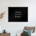 Créer votre propre affiche de devis<br><div class="desc">Créez votre propre devis personnalisé poster murale. Caractéristiques minimaliste typographie de machine à écrire en détresse que vous pouvez personnaliser avec dicton de motivation préféré,  chanson lyrique ou texte personnalisé</div>
