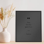 Créer votre propre affiche de devis<br><div class="desc">Poster design minimaliste contemporain avec votre citation inspirante préférée ou en disant en noir mat.</div>