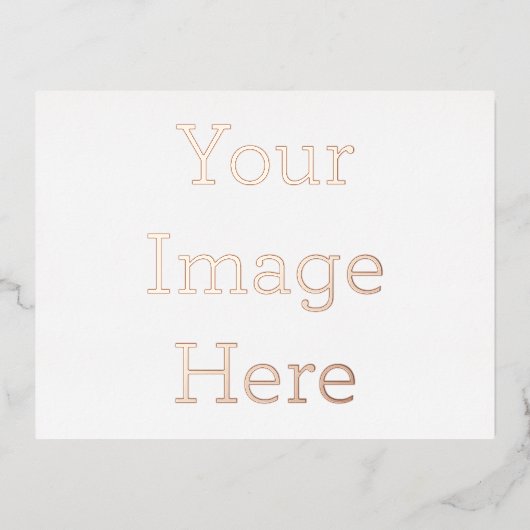 Create Your Own 10,80 cm x 14,25 cm Foil Invitation Postcard (Recto)