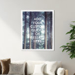Créez votre propre affiche de devis<br><div class="desc">Créez votre propre devis d'affiche murale personnalisée. Personnalisez cette impression d'affiche avec une typographie minimaliste moderne et un paysage naturel forestier.</div>