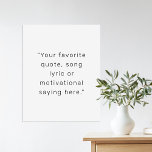 Créez votre propre affiche de devis personnalisé m<br><div class="desc">Créez votre propre devis personnalisé poster peintures murales. Comprend votre dicton préféré,  chanson lyrique ou texte personnalisé dans la typographie minimaliste moderne.</div>