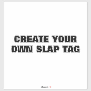 Créez votre propre étiquette de grand Slap Stick