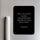 Créez votre propre Magnet de devis d'inspiration<br><div class="desc">Créez votre propre aimant de devis personnalisé. Ajoutez simplement votre citation inspirante préférée dans la typographie de machine à écrire vintage.</div>
