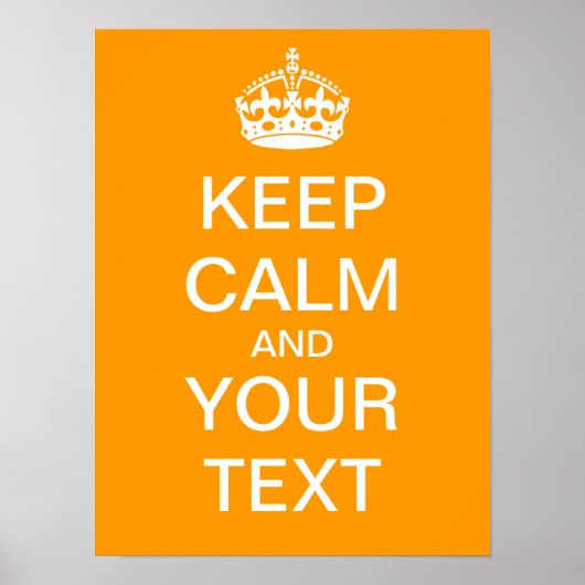 Créez Votre Propre Poster "Keep Calm & Carry On" ! (Devant)
