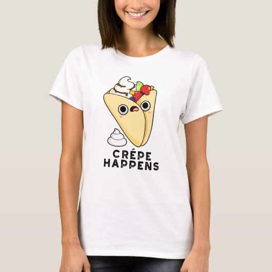 Crepe is er grappig van t-shirt (Voorkant)