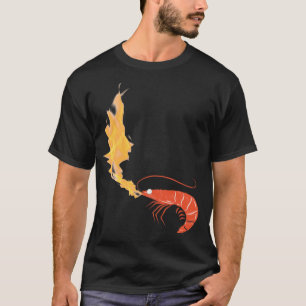 Crevettes en feu T-shirt