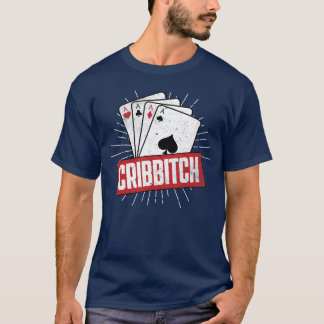 Cribbage Bordspel Pun Cribbitch Cribbage Speler T-shirt